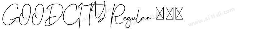 GOODCITY Regular字体转换